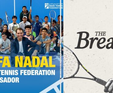 Rafael Nadal named ambassador for Saudi Tennis Federation | The Break