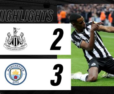Newcastle United 2 Manchester City 3 | Premier League Highlights