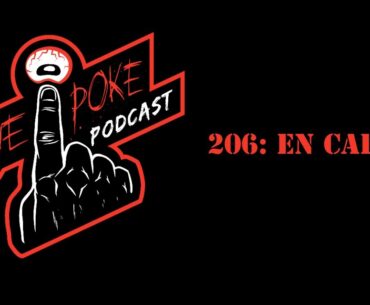 Eye Poke Podcast 206: En Carton