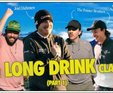 The Long Drink Classic ft. Joel Dahmen & The Pointer Brothers