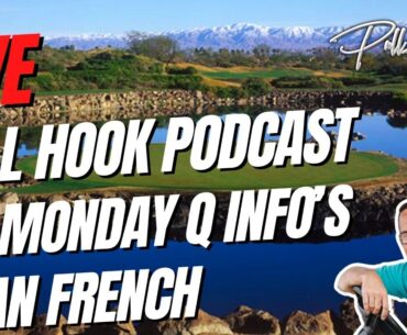 LIVE: Pull Hook Golf Podcast Recording w/ Ryan French