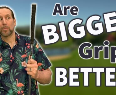 Using Bigger Grips on My Golf Clubs Delivered Surprising Results!