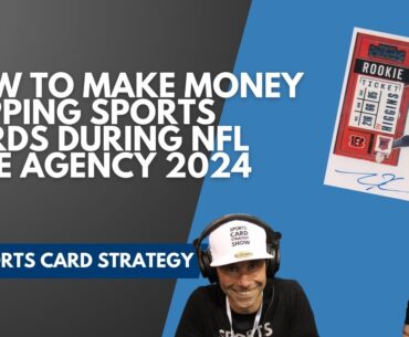 How To Make Money Flipping Sports Cards During NFL Free Agency 2024