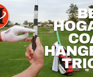 Ben Hogan Coat Hanger Trick