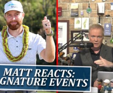Matt Adams Reacts: PGA Tour's 1st Signature Event- Chris Kirk Wins $3.6 Million