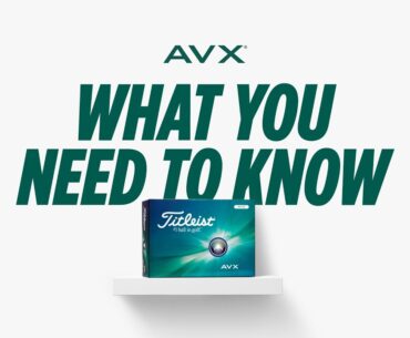 What You Need to Know About the New Titleist AVX