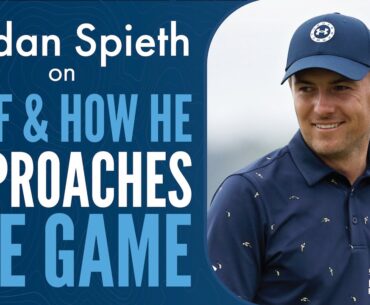 Jordan Spieth on Golf and How He Approaches the Game