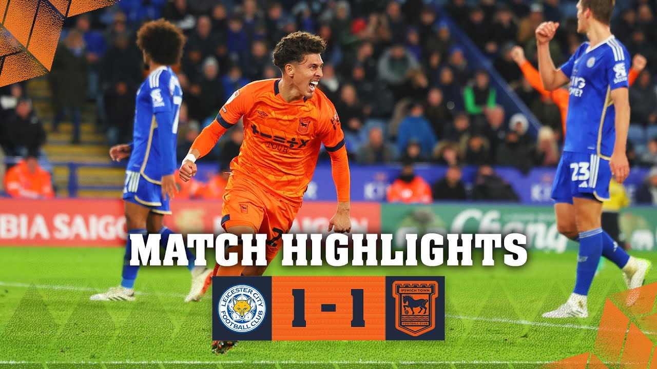 HIGHLIGHTS | LEICESTER 1 TOWN 1 HIGHLIGHTS | LEICESTER 1 TOWN 1