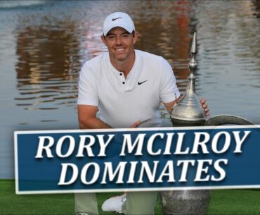 Rory McIlroy Dominates-Fairways of Life w Matt Adams-Mon Jan 22
