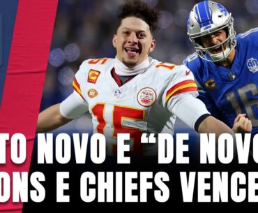 CHIEFS DERRUBAM OS BILLS DE NOVO; LIONS VÃO PARA SUA 2ª FINAL DE NFC DA HISTÓRIA