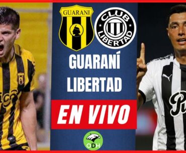GUARANI VS LIBERTAD EN VIVO 🔴 APERTURA