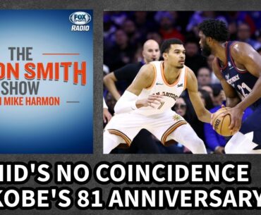 Jason Smith - Embiid’s 70 on Kobe’s 81 Anniversary Isn’t A Coincidence