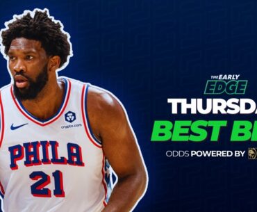 Thursday's BEST BETS: NBA & NFL Picks & Props + PGA Tour and More! | The Early Edge