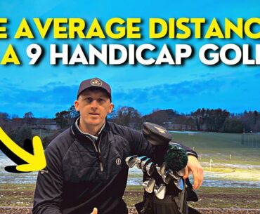 How Far Does a 9 Handicap Golfer Hit a Golf Ball?