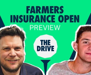 The Drive: Farmers Insurance Open Preview | Golf Picks & Analysis with Geoff Fienberg and Andy Lack