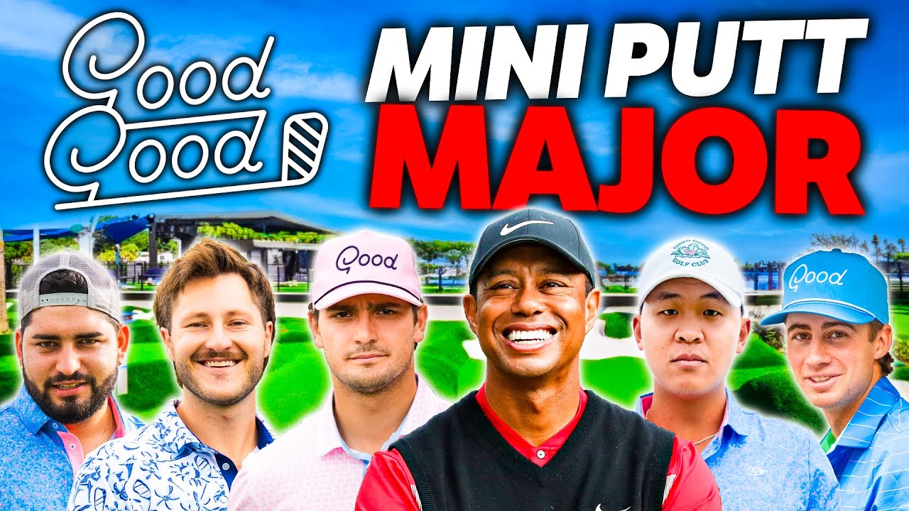 Good Good Mini Golf Major @ Tiger Woods Course Good Good Mini Golf Major @ Tiger Woods Course