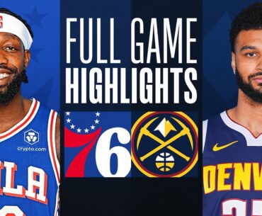 76ERS at NUGGETS | FULL GAME HIGHLIGHTS | January 27, 2024