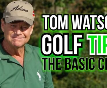Golf Tips from Legend Tom Watson | The Basic Chip Shot