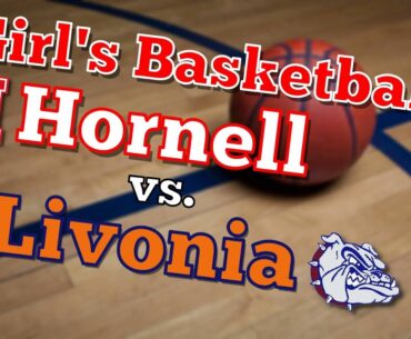Hornell Lady Raiders vs. Livonia Lady Bulldogs Girl's Varsity Basketball