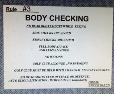 Golf Full Contact Golf Rules , RULE #3 , National Spicer Rules , FOR THE STRONG !