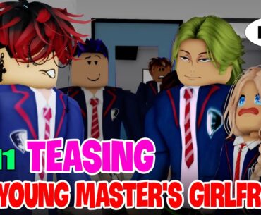 👉 School Love Episode 11: Teasing the young master's girlfriend