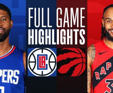 CLIPPERS at RAPTORS | FULL GAME HIGHLIGHTS | January 26, 2024