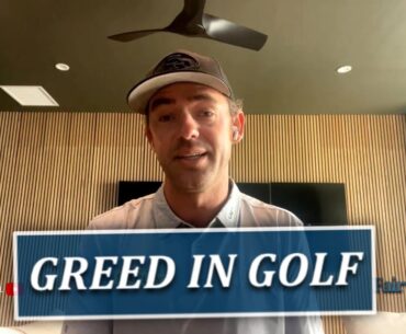 Lotta Greed Going On In The Game Of Golf Right Now- Get Focus Back On Golf