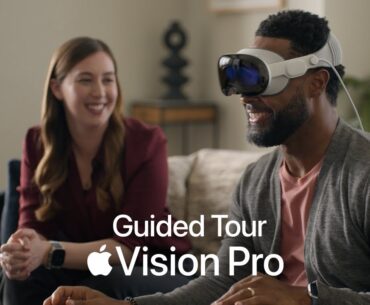 A Guided Tour of Apple Vision Pro