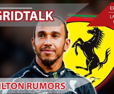 HAMILTON is GOING to FERRARI!!?? | Grid Talk Formula 1 Podcast | Ep.364