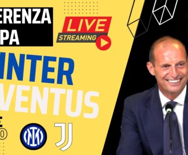 DIRETTA VIDEO CONFERENZA ALLEGRI PRE NTER JUVENTUS