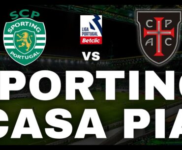 SPORTING 8-0 CASA PIA - LIGA PORTUGAL BETCLIC | SLOW