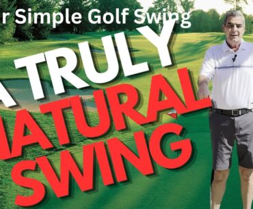 The Only Real Natural Golf Swing