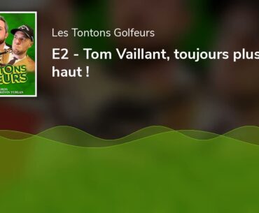 E2 - Tom Vaillant, toujours plus haut !