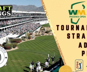 2024 Waste Management Phoenix Open | DraftKings | Golf | PGA DFS Strategy | Picks | Thoughts |Advice