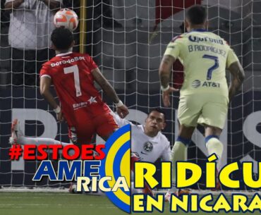 AMÉRICA HIZO EL PAPELÓN EN NICARAGUA | ESTO ES AMÉRICA