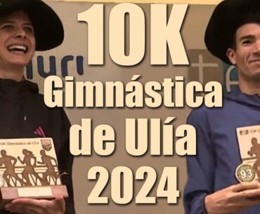 10K Gimnástica de Ulía 2024 | Élite
