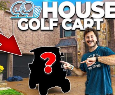 I got a custom golf cart for the Good Good house