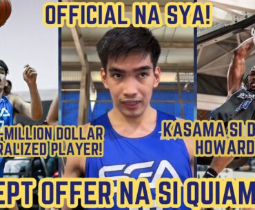 KEVIN QUIAMBAO OFFICIAL NATURALIZED PLAYERS NA!? MULTI-MILLION DOLLAR DEAL ANG OFFER SA KANYA!