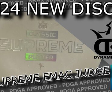 DISC GOLF NEWS | NEW Dynamic Discs PUTTER | Supreme EMac Judge