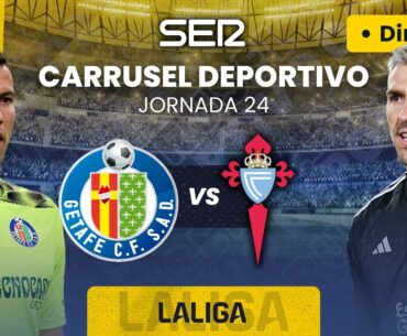⚽️ GETAFE CF vs CELTA DE VIGO | EN DIRECTO #LaLiga 23/24 - Jornada 24