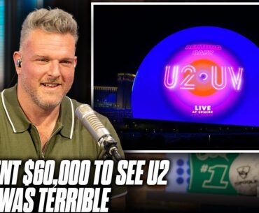 We Spent $60,000 To See U2 At The Sphere And It Sucked | Pat McAfee Show