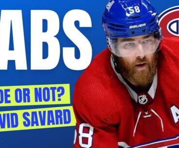 HABS NEWS | TRADE OR NOT DAVID SAVARD