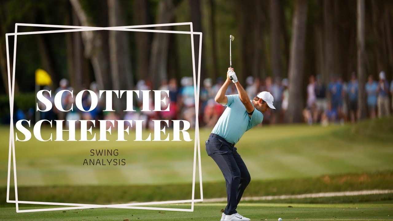 Scottie Scheffler | Swing Analysis Scottie Scheffler | Swing Analysis