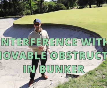 Ball at Rest on Immovable Obstruction in a Bunker - Golf Rules Explained
