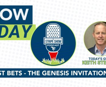 Best Bets with Keith Stewart - The Genesis Invitational