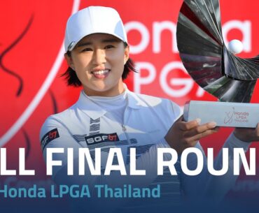 Full Final Round | 2019 Honda LPGA Thailand