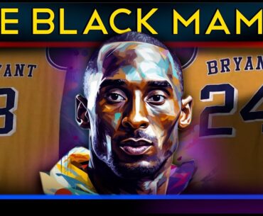 Kobe Bean Bryant - The Black Mamba (Career Documentary)