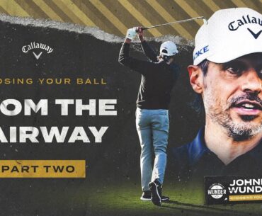 Chrome Tour From The Fairway | Choosing Your Ball Series - Part 2