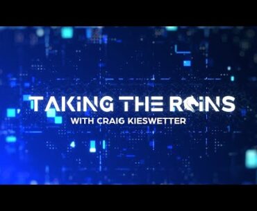 A Special Edition of Taking The Reins with Rishi Persad and Craig Kieswetter 2024