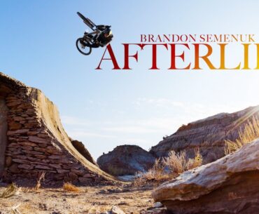AFTERLIFE - Brandon Semenuk